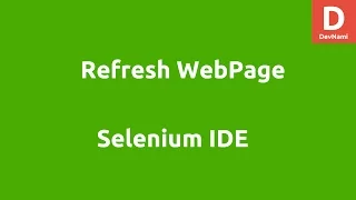 Selenium IDE Refresh Command