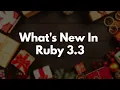 What s New In Ruby 3 3
