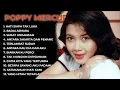 Poppy Mercury   Full Album Tanpa Iklan | Lagu Pop 90an Terbaik 💔
