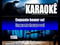 Karaokê Titãs Enquanto Houver Sol