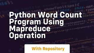 Python word count program using mapreduce operation