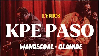 wandecoal feat olamide kpe paso lyrics