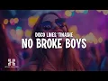 Download Lagu Disco Lines \u0026 Tinashe - No Broke Boys (Lyrics)