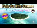 Download Lagu Polo Pa Kita Sayang Nonstop Juntra Vol 1