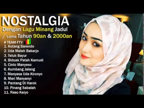 Download MP3 NOSTALGIA Dengan Lagu Minang Jadul / Lama Tahun 90 an \u0026 2000 an