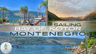 From Herceg Novi to Kotor to Tivat: Sailing Montenegro’s Dramatic Coastline