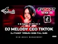Lagu DJ Kiyoshi™ - BEST FUNKOT‼️||  DJ MELODY CEO TIKTOK‼️|| DJ ANTARA HITAM DAN PUTIH ‼️|| DJ DIMATAMU‼️
