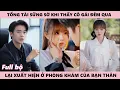 Download Lagu Chủ Tịch Sững Sờ Khi Thấy Cô Gái Mình Yêu Xuất Hiện Ở Phòng Khám Của Bạn Thân - Hoa Nở Mùa Xuân