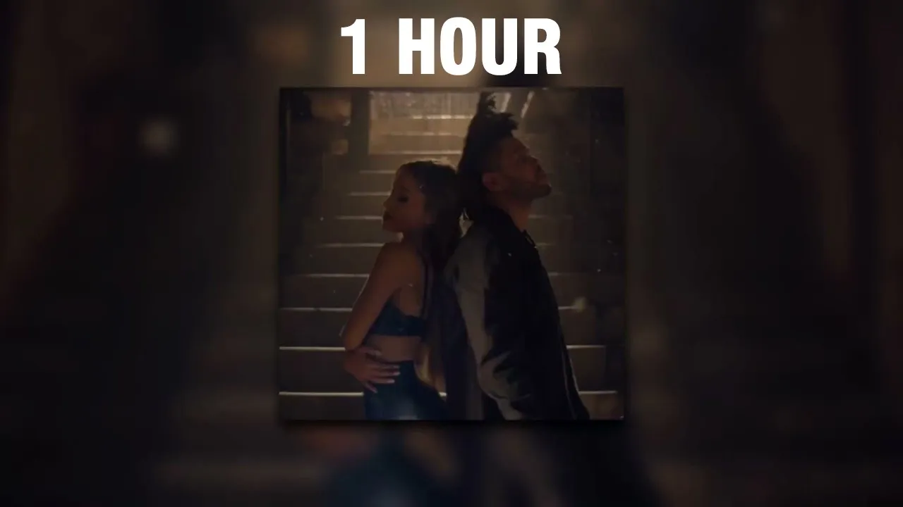 [1 hour] the weeknd & ariana grande - die for you [sped up]