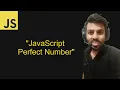 How to Find Perfect Numbers in JavaScript The Ultimate Guide
