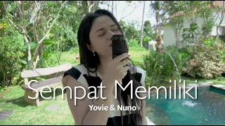 Sempat Memiliki - Yovie \u0026 Nuno | Della Firdatia Cover