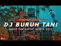Download Lagu DJ BURUH TANI || SLOW BASS X JARANAN DOR VIRAL TIKTOK TERBARU 2025 •DJ KIPLI ID