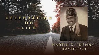 Martin D Denny Bronston Celebration of Life