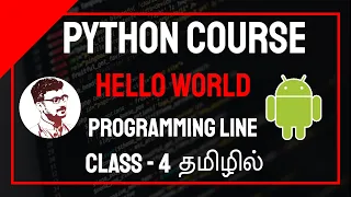 Python Hello World Program in Tamil Python Course in Tamil Class - 4