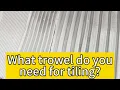 Tile Thinset Coverage What Size Trowel Do You Need