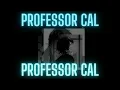 Professor Cal i m yours only yours ft professorcal wear headphones