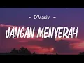 Download Lagu D'MASIV - Sudahi Perih Ini (Lirik)