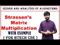 Strassens matrix multiplication with an example design and analysis of algorithms DAA btech