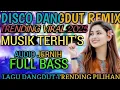 Lagu DISCO DANGDUT REMIX HIT'S 2025‼️CIINAN BANA / MUSIK TRENDING VIRAL TIKTOK