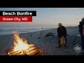 Beach Bonfire - Ocean City MD