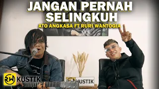 Ato Angkasa Ft Ruri Wantogia - Jangan Pernah Selingkuh [Cover]