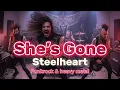 Lagu She’s Gone- steelheart | Punkrock \u0026 heavy metal version