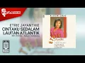 Download Lagu Etrie Jayanthie - Cintaku Sedalam Lautan Atlantik (Official Karaoke Video) | No Vocal - Male Version