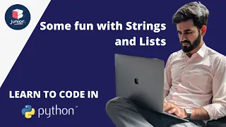 Some fun with Strings and Lists by Rahul Bhaiya Learn to Code in Python Grade 7th - 12th
