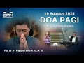 Download Lagu DOA PAGI | Marah yang Kudus - 29 Agustus 2025 | Ps. Wignyo Tanto