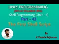 UNIX Programming Part - 43 Shell Programming The First Shell Script