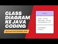 Dari Class Diagram Ke Java Coding - Belajar OOP dengan Java