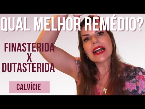 Download MP3 Finasterida X Dutasterida: qual o melhor para tratar a calvície?