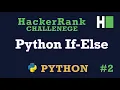 2 IF - ELSE Hackerrank Python Solution