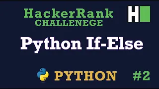 2 IF - ELSE Hackerrank Python Solution