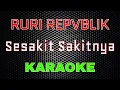 Download Lagu Ruri Repvblik- Sesakit Sakitnya [Karaoke] | LMusical