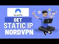 How to Setup a Static IP Address in NordVPN Dedicated IP Tutorial 2026