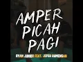 Download Lagu AMPER PICAH PAGI (Official Lyric Video) - JEFER RUMENGAN FT. RYAN JUNIOR