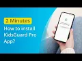 How to install kidsGuard Pro App 2 minutes and no root requirement