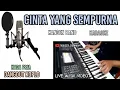 CINTA YANG SEMPURNA KANGEN BAND KARAOKE DANGDUT KOPLO NADA PRIA