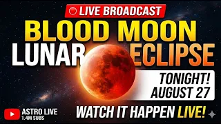 LIVE Lunar Eclipse Blood Moon