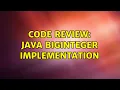 Code Review Java BigInteger implementation