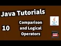 Java Tutorials - Comparison and Logical Operators