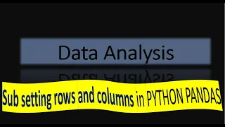 How to Subset rows and columns in PYTHON PANDAS HINDI TUTORIAL