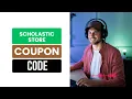 How To Get Scholastic Store Coupon Code Discount And Promo That Works