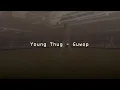 Young Thug - Guwop feat. Quavo, Offset, and Young Scooter