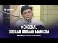Download Lagu MENGENAL GODAAN GODAAN MANUSIA || AL HABIB ALI BAHARUN