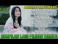 Download Lagu AZIZAH MAUMERE TERBARU 2025 - LAGU AZIZAH MAUMERE KOMPILASI TERBAIK ENAK DIDENGAR