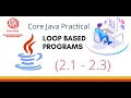 Loop based Java Programs YCMOU SYBCA Core Java Practical 2 1 to 2 3