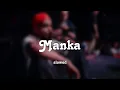 Manka slowed|dabzee
