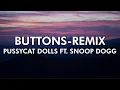 Download Lagu The Pussycat Dolls ft. Snoop Dogg - Buttons Remix  ( 4K Lyrical Video )